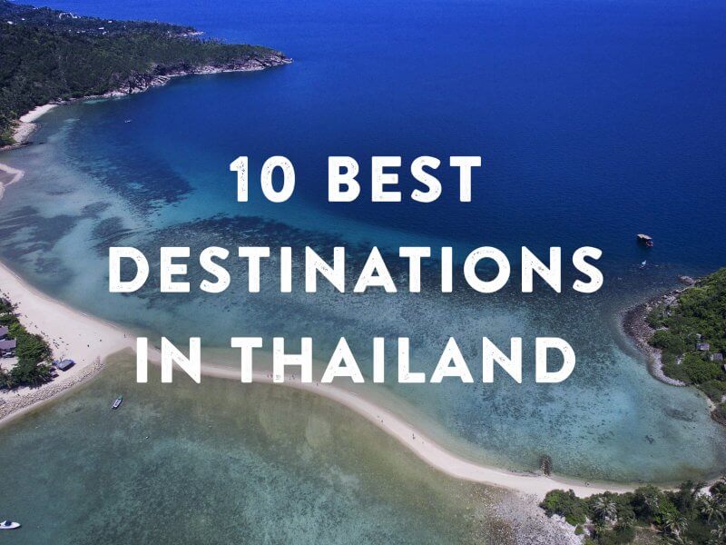 10 best Thailand destinations
